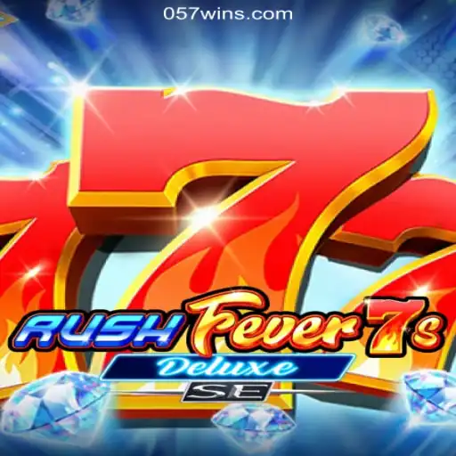Exploring the Thrills of RushFever7sDeluxeSE: A Top Choice at 057Win.Com